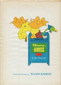 Moose, Goose and Little Nobody