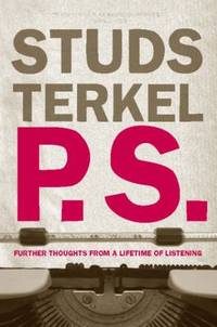 P. S. : Further Thoughts from a Lifetime of Listening