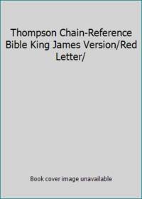 Thompson Chain-Reference Bible King James Version/Red Letter/