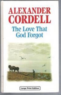 THE LOVE THAT GOD FORGOT