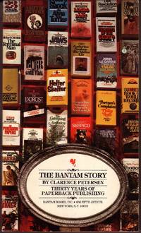 THE BANTAM STORY: by PETERSON, Clarence - 1975