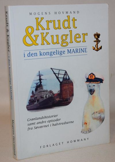 Krudt & kugler - i den kongelige marine.