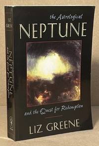 The Astrological Neptune and the Quest for Redemption by