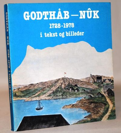 Godthåb - Nûk 1728-1978 i tekst og billeder.