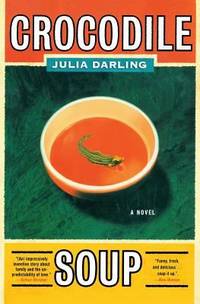 cover of Crocodile Soup : A Novel