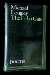 The Echo Gate: Poems 1975-79
