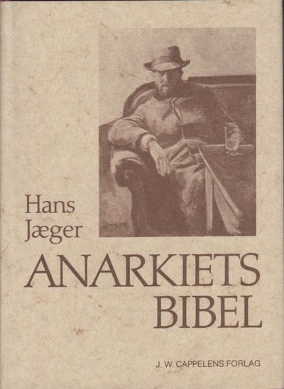 Anarkiets bibel. Etterord ved Helge Rønning.