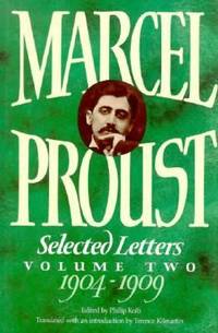 Marcel Proust Vol. II : Selected Letters, 1904-1909