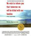 We Wish To Inform You That Tomorrow We Will Be Killed With Our Families