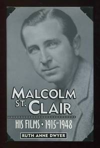 Malcolm St. Clair: His Films, 1915-1948