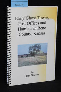 Early Ghost Towns, Post Offices and Hamlets in Reno County, Kansas