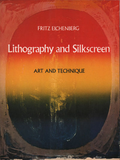 LITHOGRAPHY AND SILKSCREEN. ART AND TECHNIQUE.