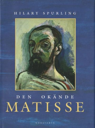 DEN OKÄNDE MATISSE. Åren 1869-1908.