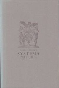 Bibliotheca Systema Naturae. Prospectus for a Museum of Rare Books in Science, Medicine & Natural...