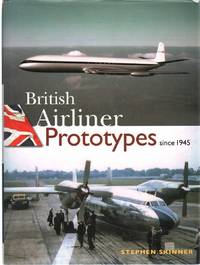 cover of BRITISH AIRLINER PROTOTYPES SINCE 1945