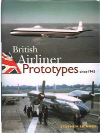 BRITISH AIRLINER PROTOTYPES SINCE 1945