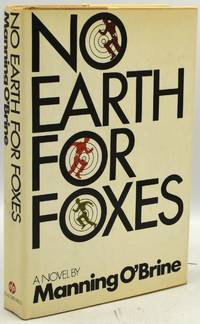 NO EARTH FOR FOXES
