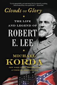 cover of Clouds of Glory: The Life and Legend of Robert E. Lee