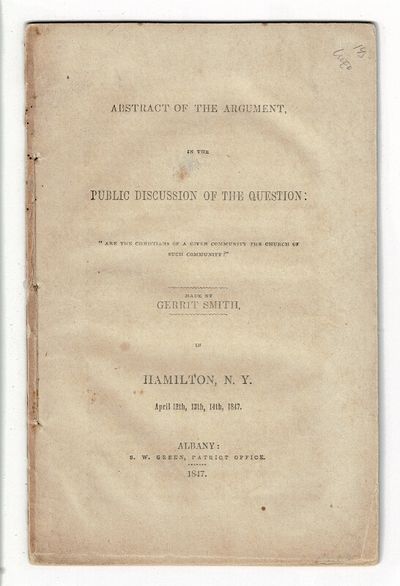 Hamilton, NY: S.W. Green, Patriot Office, 1847. 8vo., pp. 38; printed wrappers; very good with minor...