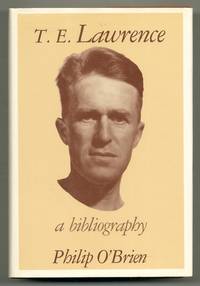 TE. Lawrence: A Bibliography T. E.