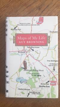 Maps of My Life by Guy Browning - 2008