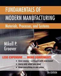 image of Fundamentals of Modern Manufacturing: Materials, Processes, and Systems 5th Edition
