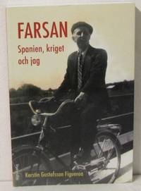 Farsan. Spanien, kriget och jag.