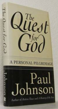 The Quest for God. A Personal Pilgrimage.