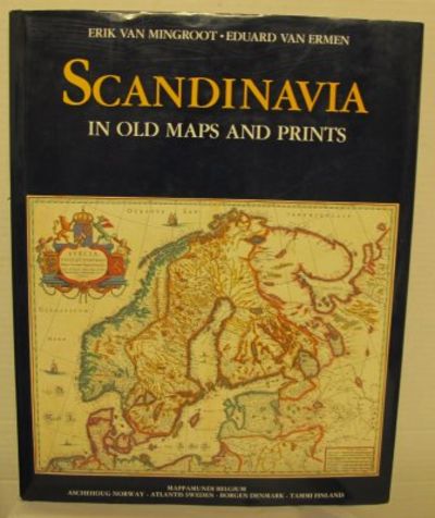Scandinavia in old maps and prints.