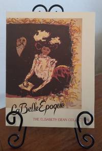 La Belle Epoque: The Elisabeth Dean Collection