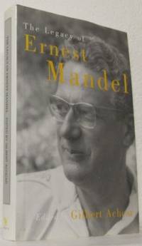 The Legacy of Ernest Mandel.