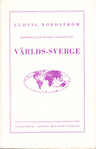 Världs-Sverge. Med teckningar av författaren och…