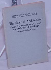 The Story of Architecture: Facts You Should Know About the Evolution of Buildings