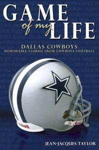 Game of My Life: Dallas Cowboys