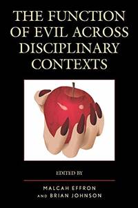The Function of Evil across Disciplinary Contexts