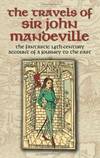 The Travels of Sir John Mandeville: The Fantastic 14th-Century Account of a Journey to the East (Dover Books on Travel, Adventure) by John Mandeville - 2006-02-01