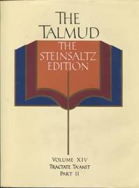 The Talmud : the Steinsaltz Edition. Volume XIV, Tractate Ta'Anit.  Part II