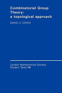 Combinatorial Group Theory: A Topological Approach
