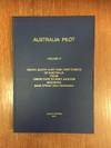 AUSTRALIA PILOT (VOL. II): SOUTH, SOUTH-EAST AND EAST COASTS OF AUSTRALIA