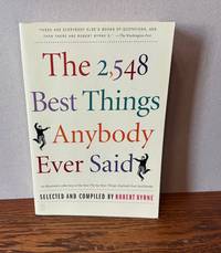 The 2,548 Best Things Anybody Ever Said
