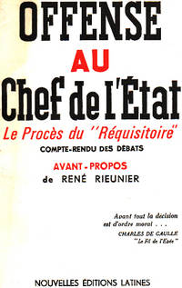 Offense au chef de l'etat / le procés du " réquisitoire "/ compte rendu des débats by Rieuner René ( Avant-propos )
- 1964
- from philippe arnaiz (SKU: 135965)