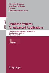 Database Systems for Advanced Applications : 15th International Conference, DASFAA 2010, Tsukuba,...