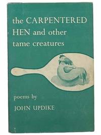 The Carpentered Hen and Other Tame Creatures