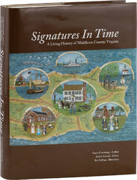 Signatures in Time: A Living HIstory of Middlesex County, Virginia