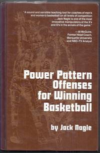 Power Pattern Offenses for Winning Basketball by Nagle, Jack