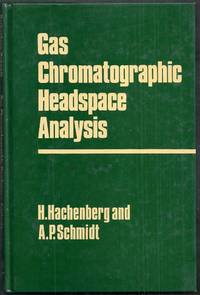 Gas Chromatographic Headspace Analysis