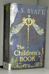 The Children&#039;s Book by A S Byatt - 2009