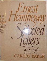 Ernest Hemingway: Selected Letters, 1917 - 1961. (Dust Jacket Only.)