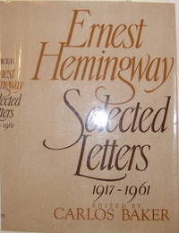 Ernest Hemingway: Selected Letters, 1917 - 1961. (Dust Jacket Only.)