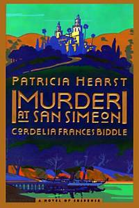 Murder at San Simeon: A Novel of Suspense by Hearst, Particia; Hearst, Patricia - 1996